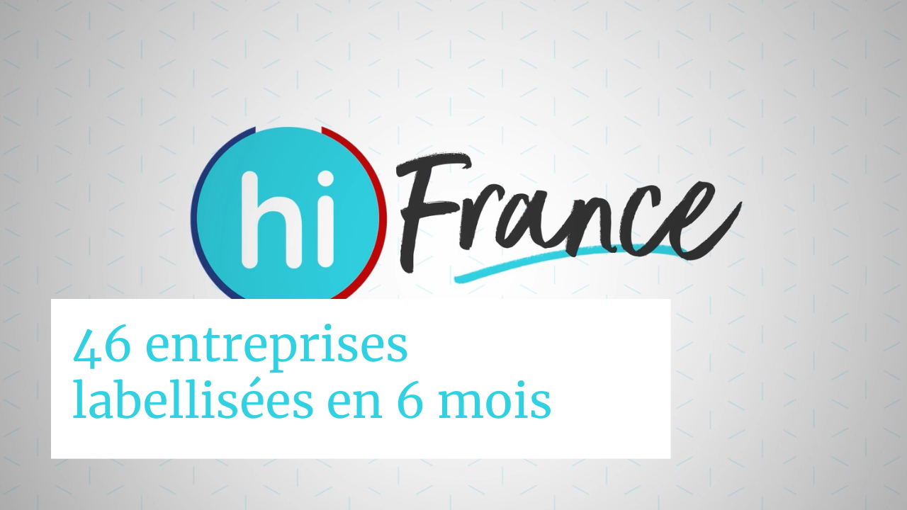 Illustration  La dynamique hi France est lancée :  déjà 46 entreprises innovantes labellisées en 6 mois