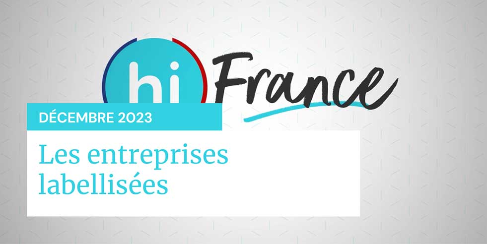 Illustration Les entreprises labellisées hi France en décembre 2023
